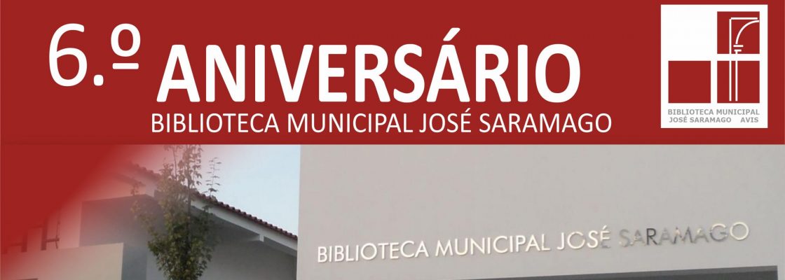 Biblioteca Municipal José Saramago assinala 6.º aniversário com espetáculos culturais