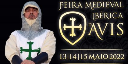 D. João I e a Ínclita Geração, na Feira Medieval Ibérica de Avis 2022