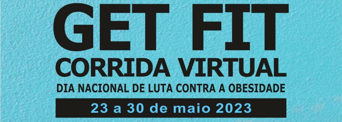 Get Fit – Corrida Virtual assinala Dia Nacional de Luta Contra a Obesidade