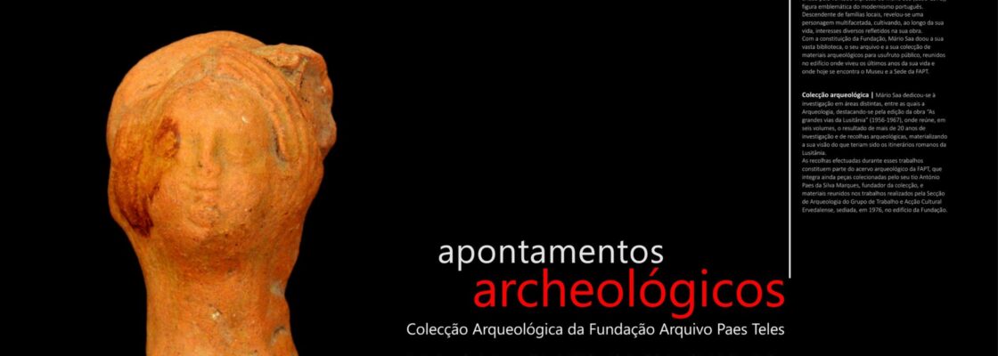 Apontamentos Archeológicos – Coleção de Arqueologia da Fundação Arquivo Paes Teles | V...
