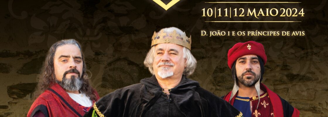 “D. João I e os Príncipes de Avis” é o tema deste ano da Feira Medieval Ibérica de Avis