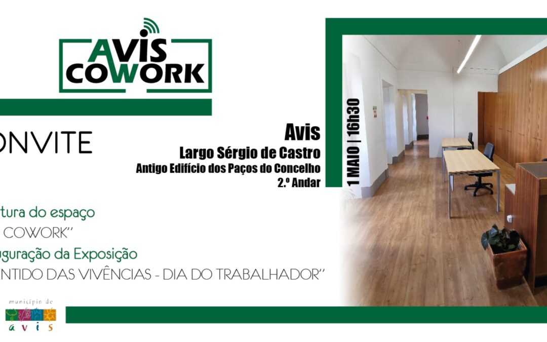 Município de Avis inaugura espaço de coworking e exposição alusiva ao Dia do Trabalhador