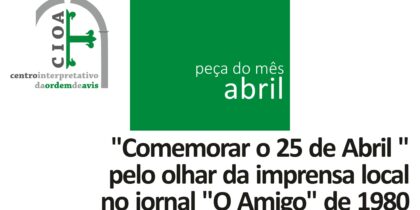 “Comemorar o 25 de Abril” pelo olhar do Jornal “O Amigo” de 1980, em Peça do Mês