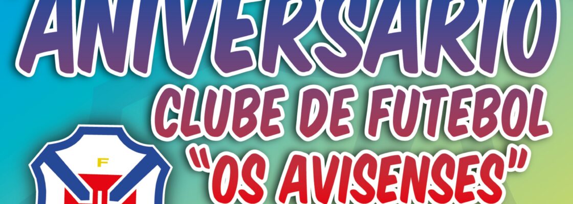 Clube de Futebol “Os Avisenses” assinala o seu 79.º Aniversário