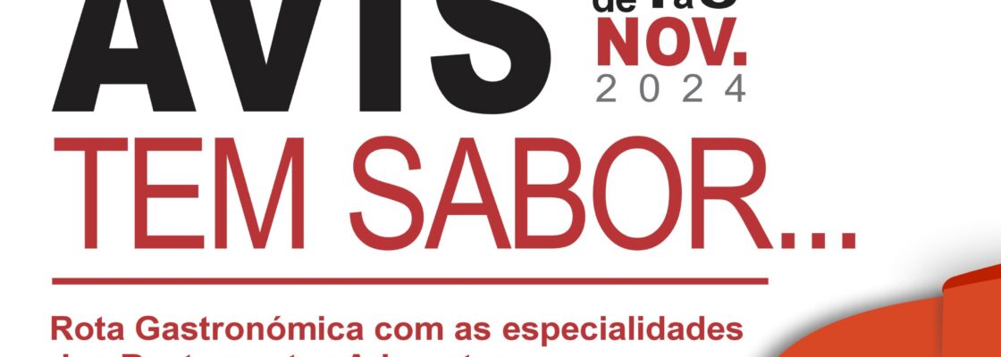 “Avis tem sabor…” promove Rota Gastronómica pelos Restaurantes Aderentes