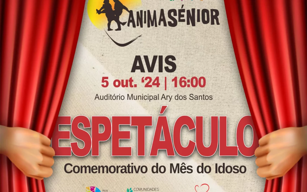 Auditório Municipal Ary dos Santos recebe Espetáculo Comemorativo do Mês do Idoso