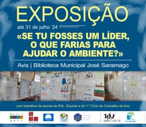 “Se tu fosses um líder, o que farias para ajudar o Ambiente?” em Exposição na Biblioteca Municipal José Saramago