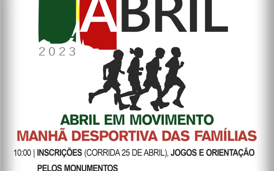 “Abril em Movimento” com Manhã Desportiva das Família